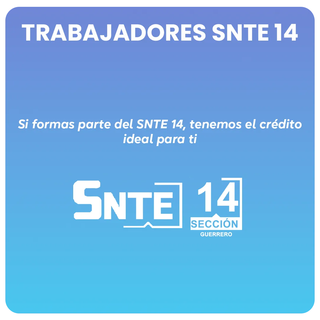 credito-trabajadores-SNTE-14 Préstamo vía Nómina para trabajadores SNTE 14.