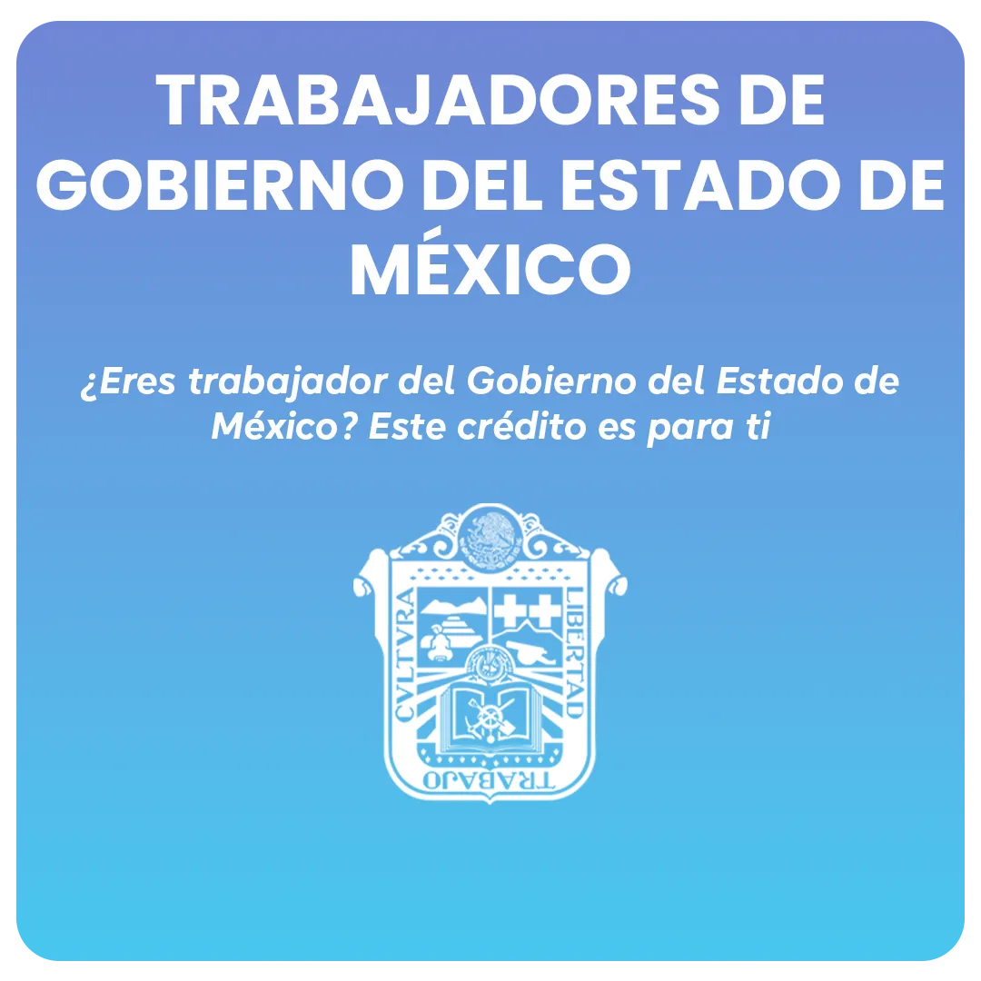 prestamo-via-nomina-trabajador-gobierno-EDOMEX Convenio crédito vía Nómina para trabajadores del Estado de México.