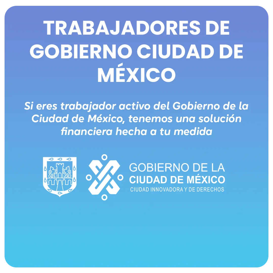 trabajador-gobierno-CDMX-convenio-credito-via-nomina Convenio crédito vía Nómina trabajador de gobierno CDMX, solución financiera.