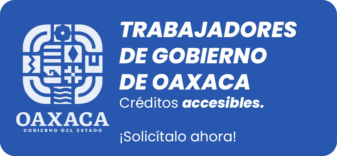 Convenio préstamo vía Nómina para trabajadores de Oaxaca.